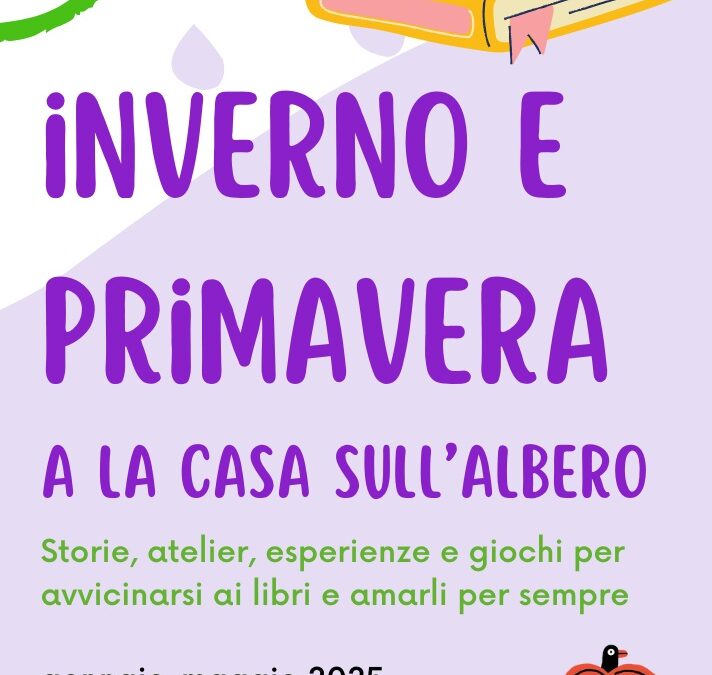 Inverno e Primavera a La casa sull’albero